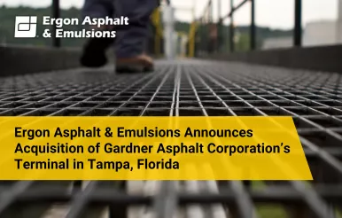Ergon Asphalt & Emulsions Announces Purchase of Tampa, Florida, Assets of Gardner Asphalt Corporation